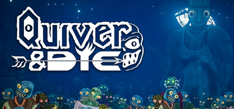 Quiver and Die Cover Image