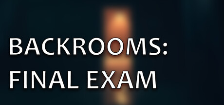 Backrooms: Final Exam