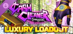Cash Cleaner Simulator - Luxury Loadout