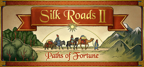 Silk Roads II: Paths of Fortune Cover Image