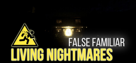 Living Nightmares - False Familiar