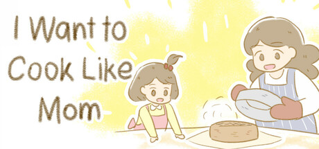 I Want to Cook Like Mom Cover Image