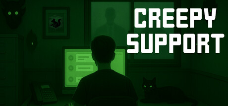 Creepy Support