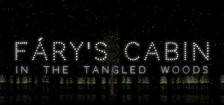 Fary's Cabin In The Tangled Woods