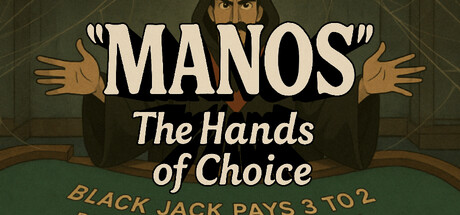MANOS The Hands Of Choice