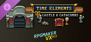 RPG Maker VX Ace - Time Elements - Castle and Catacombs