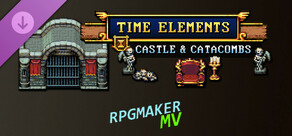 RPG Maker MV - Time Elements - Castle and Catacombs