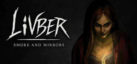 Livber: Smoke and Mirrors Cover Image