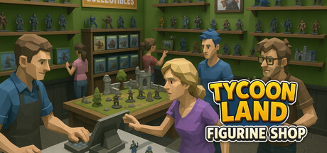 Tycoon Land : Figurine Shop