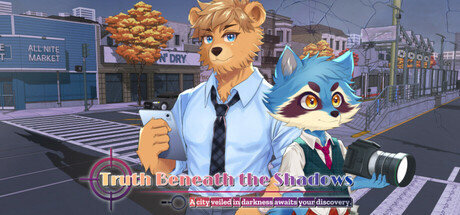 Truth Beneath the Shadows [A city veiled in darkness awaits your discovery] Cover Image