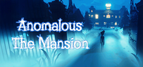 Anomalous: The Mansion Cover Image