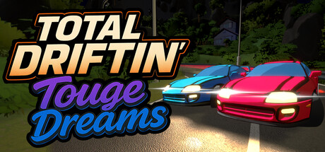 Total Driftin': Touge Dreams
