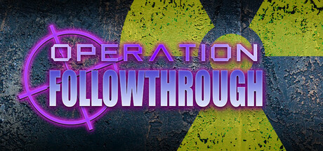 Operation: Followthrough Cover Image