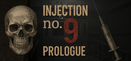 Injection No.9 - Prologue