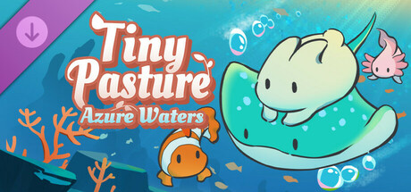 Tiny Pasture: Azure Waters DLC