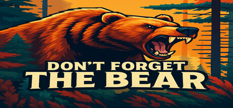 Don't Forget The Bear