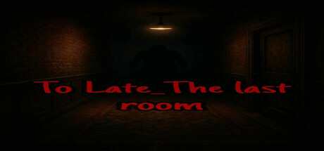 To Late_The last room Cover Image