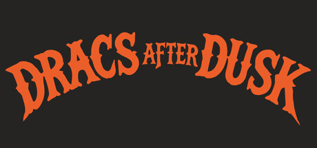 Dracs After Dusk