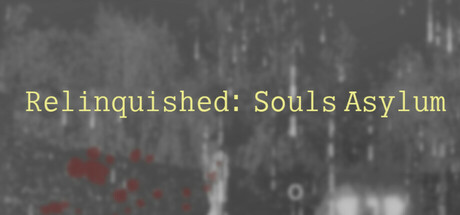 Relinquished: Souls Asylum Cover Image