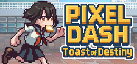 PIXEL DASH: Toast of Destiny Cover Image