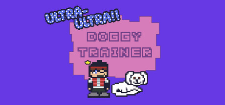 Ultra-Ultra Doggy Trainer!! Cover Image