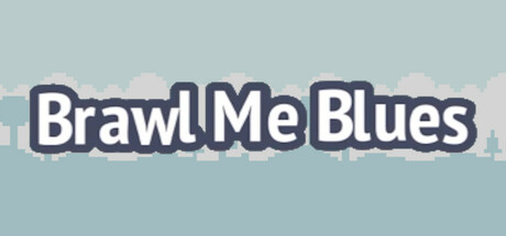 Brawl Me Blues Cover Image