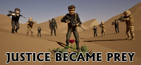 Justice Became Prey