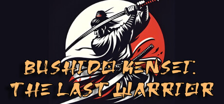 Bushido Kensei The Last Warrior