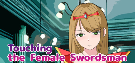 Touching the Female Swordsman