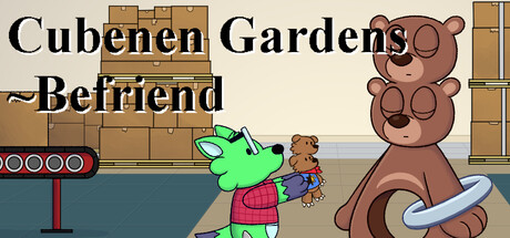 Cubenen Gardens: Befriend