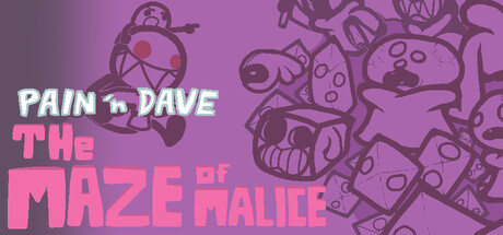 Pain 'n Dave: The Maze of Malice