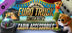 Euro Truck Simulator 2 - Cabin Accessories