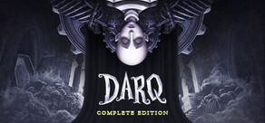 DARQ: Complete Edition