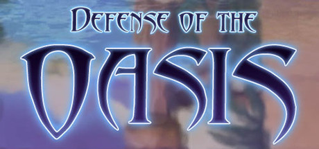 Defense of the Oasis Cover Image