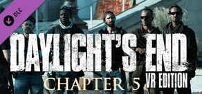 Daylight's End VR Edition - Chapter 5