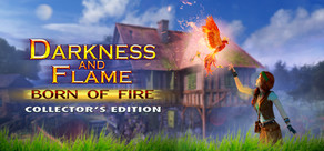 Darkness and Flame: Born of Fire Collector's Edition