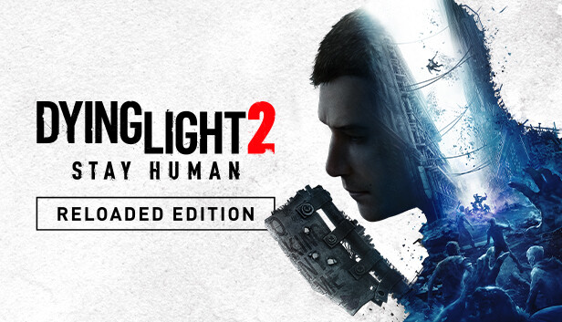 Steam で 60% オフ:Dying Light 2 Stay Human: Reloaded Edition