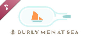 Burly Men at Sea - Original Soundtrack