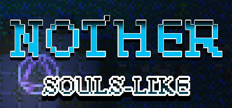 Nother: an indie souls-like Cover Image