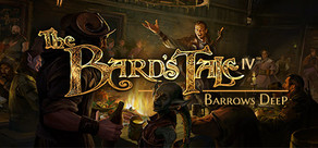 The Bard's Tale IV: Barrows Deep