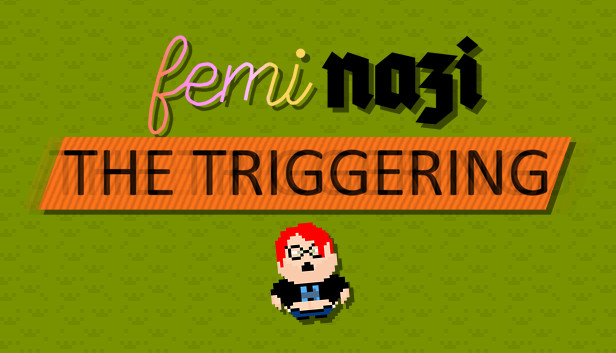 FEMINAZI: The Triggering on Steam