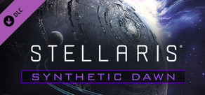 Stellaris: Synthetic Dawn Story Pack