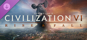 Sid Meier’s Civilization® VI: Rise and Fall