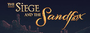 The Siege and the Sandfox
