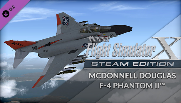 FSX Steam Edition: McDonnell Douglas F-4 Phantom II™ Add-On FSX Steam Edition: McDonnell Douglas F-4 Phantom II™ Add-On