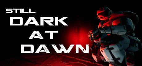 Still Dark At Dawn Cover Image