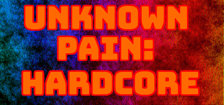 Unknown Pain: Hardcore Cover Image