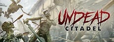 Сэкономьте 30% при покупке Undead Citadel в Steam