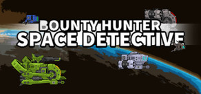 Bounty Hunter: Space Detective