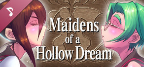 Maidens of a Hollow Dream Original Soundtrack